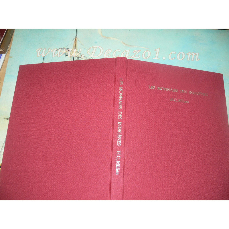 Millies H.C.:  Les Monnaies Des Indigènes. Dries Jannink Hardcover Deluxe Limited Edition reprint