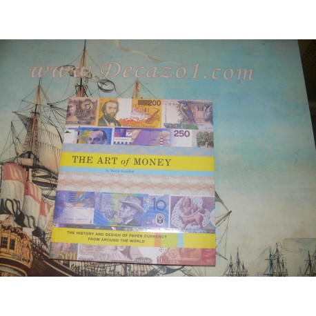 Standish, David - The Art of Money: The History and Design of Paper Currency from Around the World