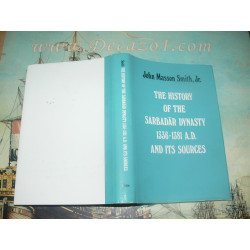 Smith - The History of the Sarbadar Dynasty 1336-1381 A.D. and its Sources (Persia)