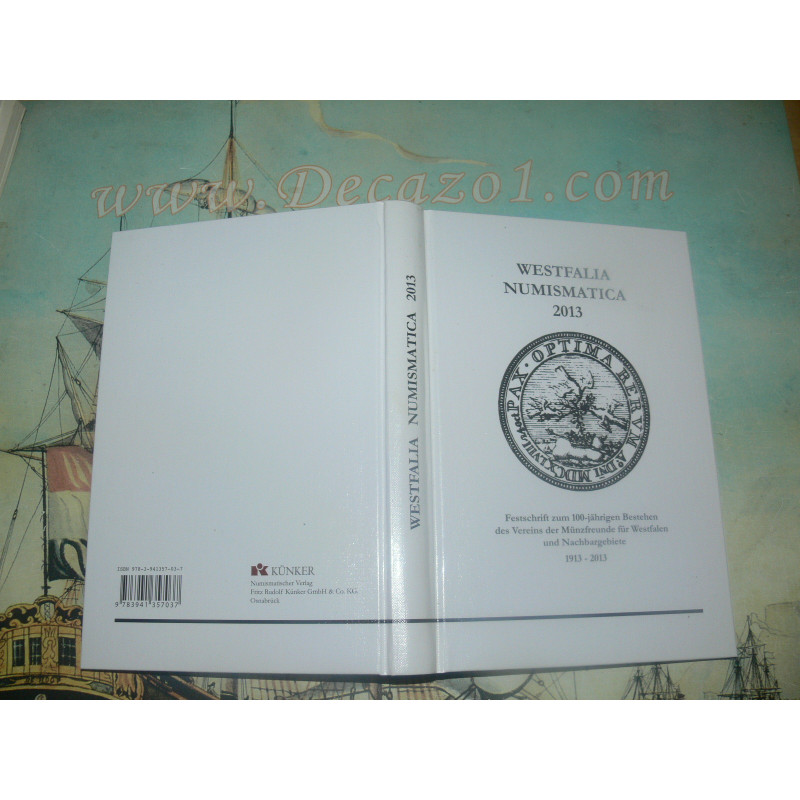 Westfalia Numismatica - Festschrift zum 100-jährigen Bestehen des Vereins der Münzfreunde für Westfalen