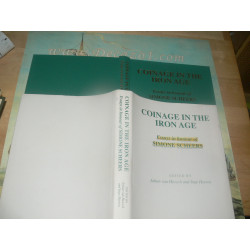 Heesch , Johan Van - Coinage in the Iron Age: Essays in Honour of Simone Scheers. Celtic coinage!