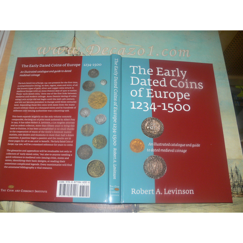 Levinson-The Early Dated Coins of Europe 1234-1500: an Illustrated Catalogue and Guide to Dated Medieval Coinage