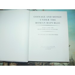 Crawford: Coinage and Money under the Roman Republic, Italy and the Mediterranean Economy