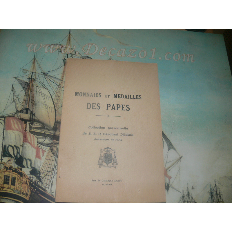 Platt/Serrure.1914: Collection DE S. E. LE CARDINAL DUBOIS, Monnaies Des Papes