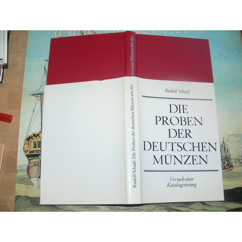 Schaaf, Rudolf: Die Proben der deutschen Münzen seit 1871.