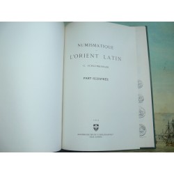Schlumberger, Gustave: Numismatique de l'Orient Latin. Graz Reprint.