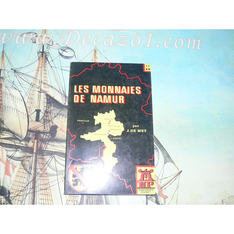 NP 11 J. de Mey Les Monnaies de Namur 946-1714 Ed 1971