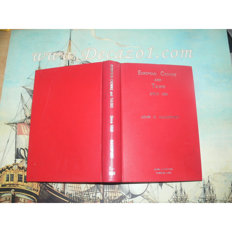 Davenport, John S.:  European Crowns and Talers since 1800 Spink Second (latest) Edition 1964