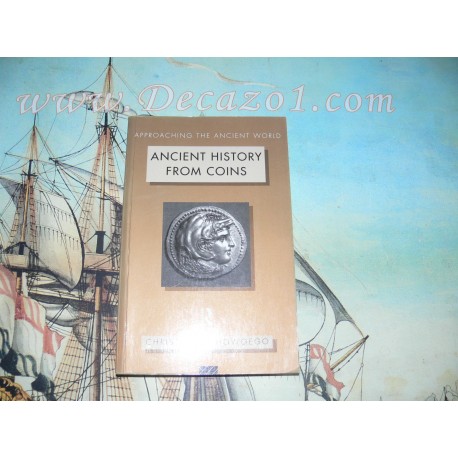 Howgego, C.: Ancient History from Coins (Approaching the Ancient World)