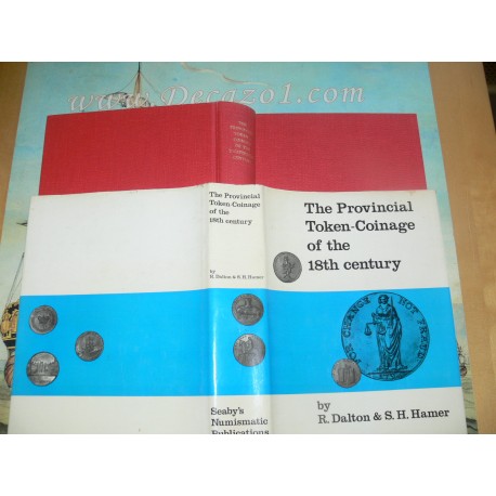 Dalton & Hamer: THE PROVINCIAL TOKEN-COINAGE OF THE 18TH CENTURY. Conder  ILLUSTRATED